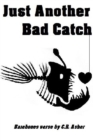 Image for Just Another Bad Catch