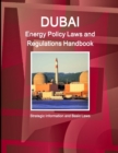 Image for Dubai Energy Policy Laws and Regulations Handbook - Strategic Information and Basic Laws