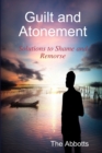 Image for Guilt and Atonement - Solutions to Shame and Remorse