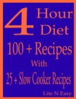 Image for 4 Hour Diet: 100 + Recipes With 25 + Slow Cooker Recipes