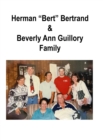 Image for Herman &quot;Bert&quot; Bertrand &amp; Beverly A. Guillory Family : Son of Lincoln Bertrand &amp; Virginia Pierrottie