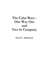 Image for The Colar Boys - One Way Out and Two Is Company