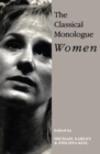 Image for The classical monologue: women