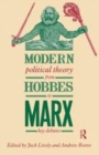 Image for Modern political theory from Hobbes to Marx: key debates