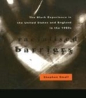 Image for Racialised Barriers: The Black Experience in the United States and England in the 1980&#39;s