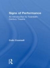 Image for Signs of performance: an introduction to twentieth-century theatre