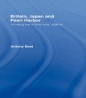 Image for Britain, Japan and Pearl Harbor: avoiding war in East Asia, 1936-1941
