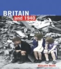 Image for Britain and 1940: history, myth and popular memory