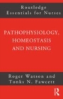 Image for Pathophysiology, homeostasis and nursing
