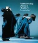 Image for Rethinking dance history: a reader