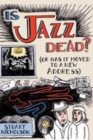 Image for Is jazz dead?: (or has it moved to a new address)