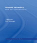 Image for Muslim diversity: local Islam in global contexts