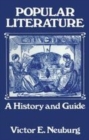 Image for Popular literature: a history and guide from the beginning of printing to the year 1897