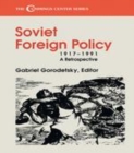 Image for Soviet foreign policy, 1917-1991: a retrospective