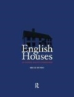 Image for English houses: an estate agent&#39;s companion : pictures, glossary and other matters of interest.