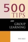 Image for 500 tips on group learning