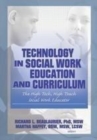 Image for Technology in social work education and curriculum  : the high tech, high touch social work educator
