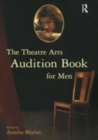 Image for The Theatre Arts audition book for men