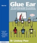 Image for Glue ear: an essential guide for teachers, parents and health professionals