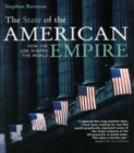 Image for The state of the American empire: how the USA shapes the world