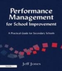 Image for Performance management for school improvement: a practical guide for secondary schools