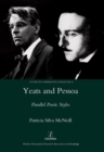 Image for Yeats and Pessoa  : parallel poetic styles
