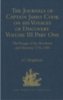 Image for The journals of Captain James Cook on his voyages of discoveryVolume III, part 1,: The voyage of the Resolution and Discovery, 1776-1780