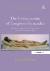 Image for The Cristos yacentes of Gregorio Fernâandez  : polychrome sculptures of the supine Christ in seventeenth-century Spain