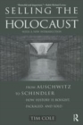 Image for Selling the Holocaust  : from Auschwitz to Schindler