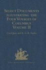 Image for Select documents illustrating the four voyages of Columbus  : including those contained in R.H. Major&#39;s select letters of Christopher ColumbusVolume II