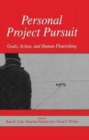 Image for Personal project pursuit  : goals, action, and human flourishing