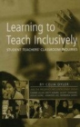 Image for Learning to teach inclusively  : student teachers&#39; classroom inquiries