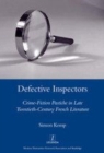 Image for Defective inspectors: crime-fiction pastiche in late twentieth-century French literature