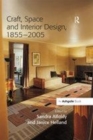 Image for Craft, space and interior design, 1855-2005