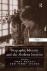 Image for Biography, identity and the modern interior