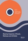 Image for Bearing capacity of roads, railways and airfields  : proceedings of the 10th International Conference on the Bearing Capacity of Roads, Railways and Airfields (BCRRA 2017), June 28-30, 2017, Athens, 