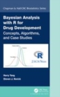 Image for Bayesian analysis with R for drug development: concepts, algorithms, and case studies