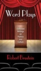 Image for Word plays  : collected writings on politics and culture
