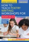 Image for How to teach poetry writing  : workshops for ages 8-13