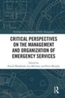 Image for Critical perspectives on the management and organization of emergency services