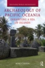 Image for Archaeology of Pacific Oceania  : inhabiting a sea of islands