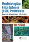 Image for Manufacturing cost policy deployment (MCPD) transformation  : uncovering hidden reserves of profitability