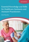 Image for Essential knowledge and skills for healthcare assistants and assistant practitioners