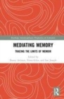 Image for The literature of remembering  : tracing the limits of memoir