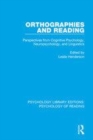 Image for Orthographies and reading  : perspectives from cognitive psychology, neuropsychology, and linguistics