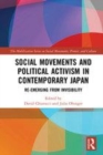 Image for Social movements and political activism in contemporary Japan  : re-emerging from invisibility