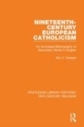 Image for Nineteenth-century European Catholicism  : an annotated bibliography of secondary works in English