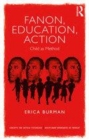 Image for Fanon, education, and action  : child as method