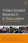 Image for Video-based research in education  : cross-disciplinary perspectives