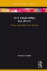 Image for The coaching alliance  : theory and guidelines for practice